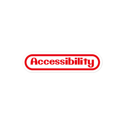 Red stylized Accessibility word with rounded border, prepresentative of the Nintent logo, center aligned, on front of 4 inch sticker.