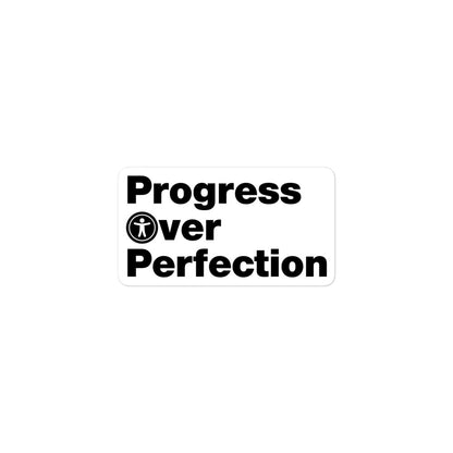 Black, Progress Over Perfection, words, stacked, left aligned. 'O' in Over is round universal icon, on front of white 3 inch sticker.