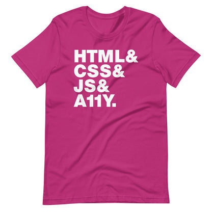 White, HTML & CSS & JS & A11Y words, left aligned, on front of dark pink t-shirt.