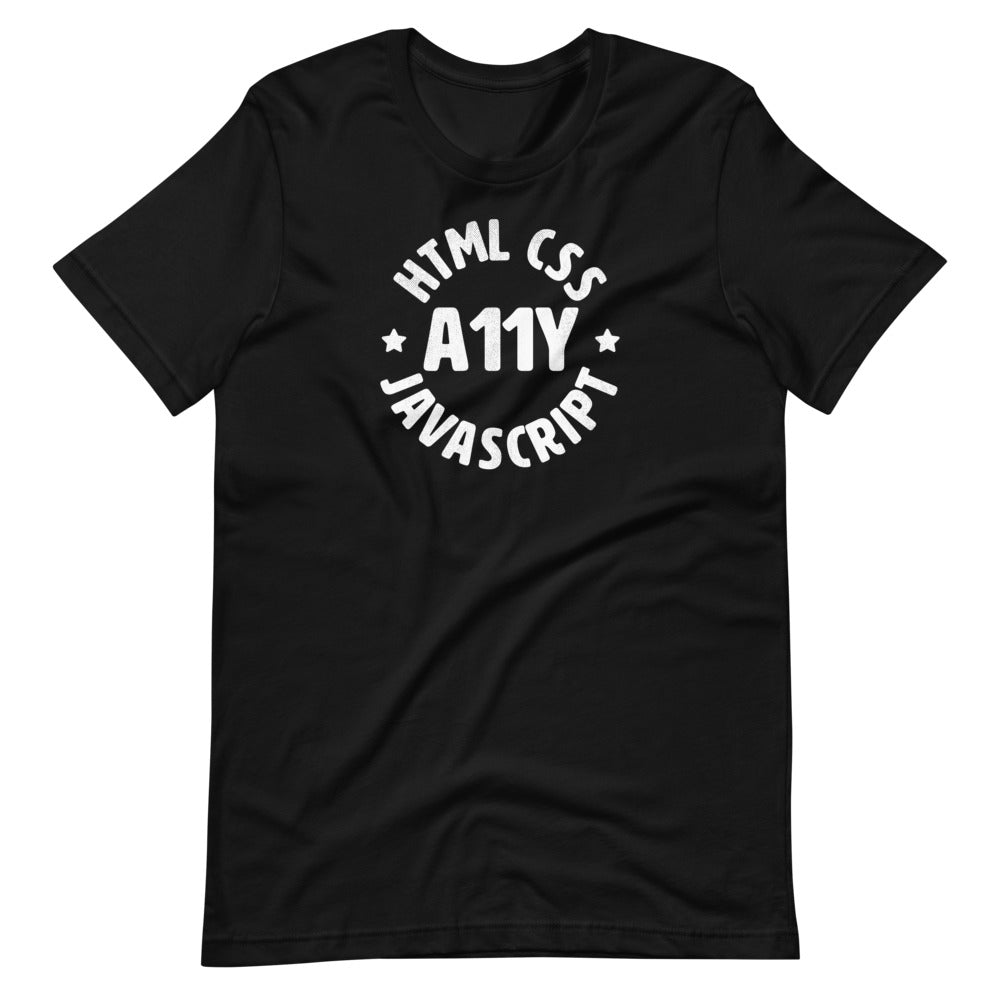 White HTML CSS JavaScript words, center aligned, circled around A11Y letters with stars on either side, on front of black t-shirt.