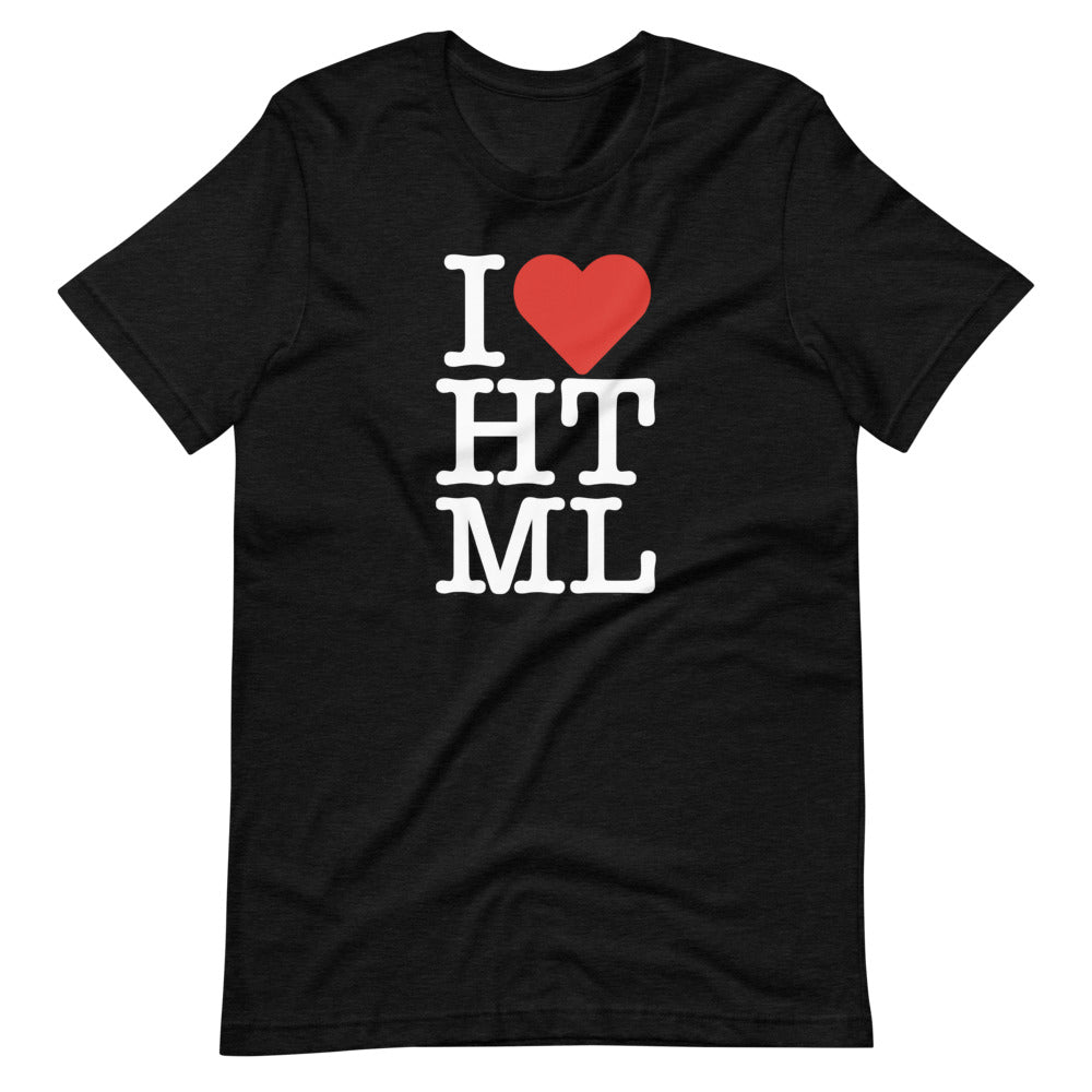 White, I (red heart emoji) HTML letters, styled in the same manner as the I love NY logo, on front of heather black t-shirt.