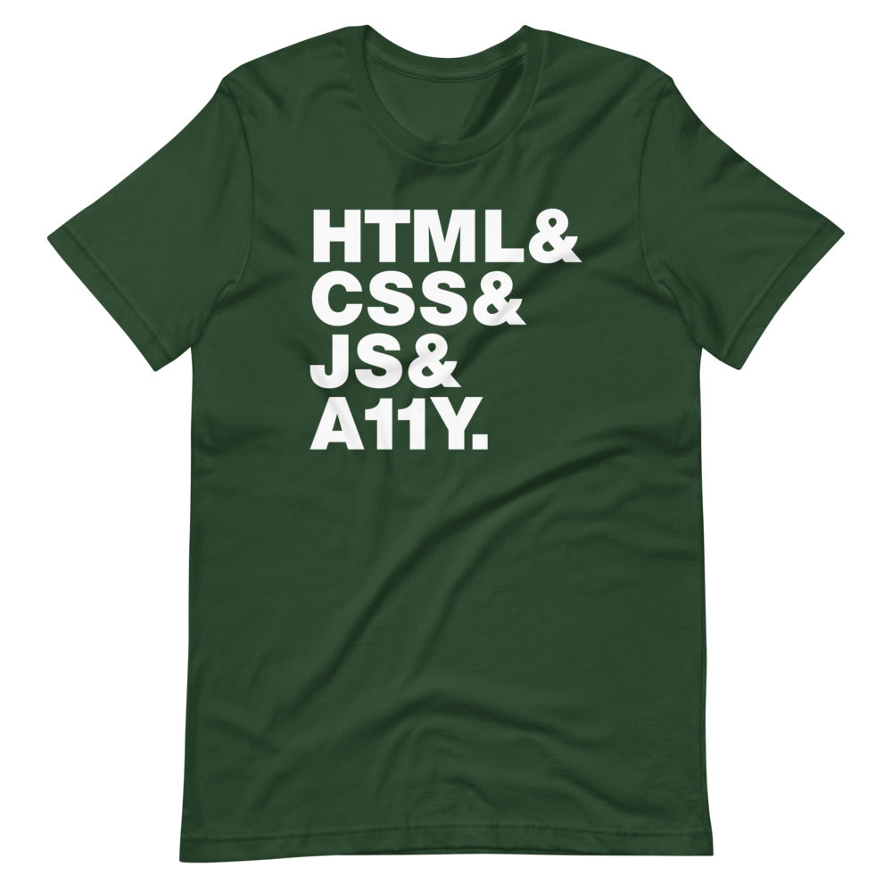 White, HTML & CSS & JS & A11Y words, left aligned, on front of dark green t-shirt.