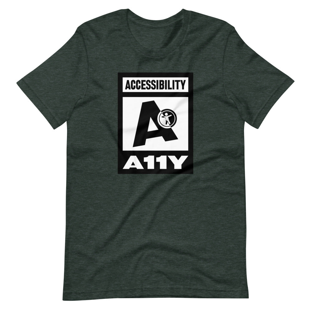 Black on white Accessibility word above large black letter A. Black universal design logo on white is placed above a white on black A11Y word, center aligned, on front of dark heather green t-shirt.