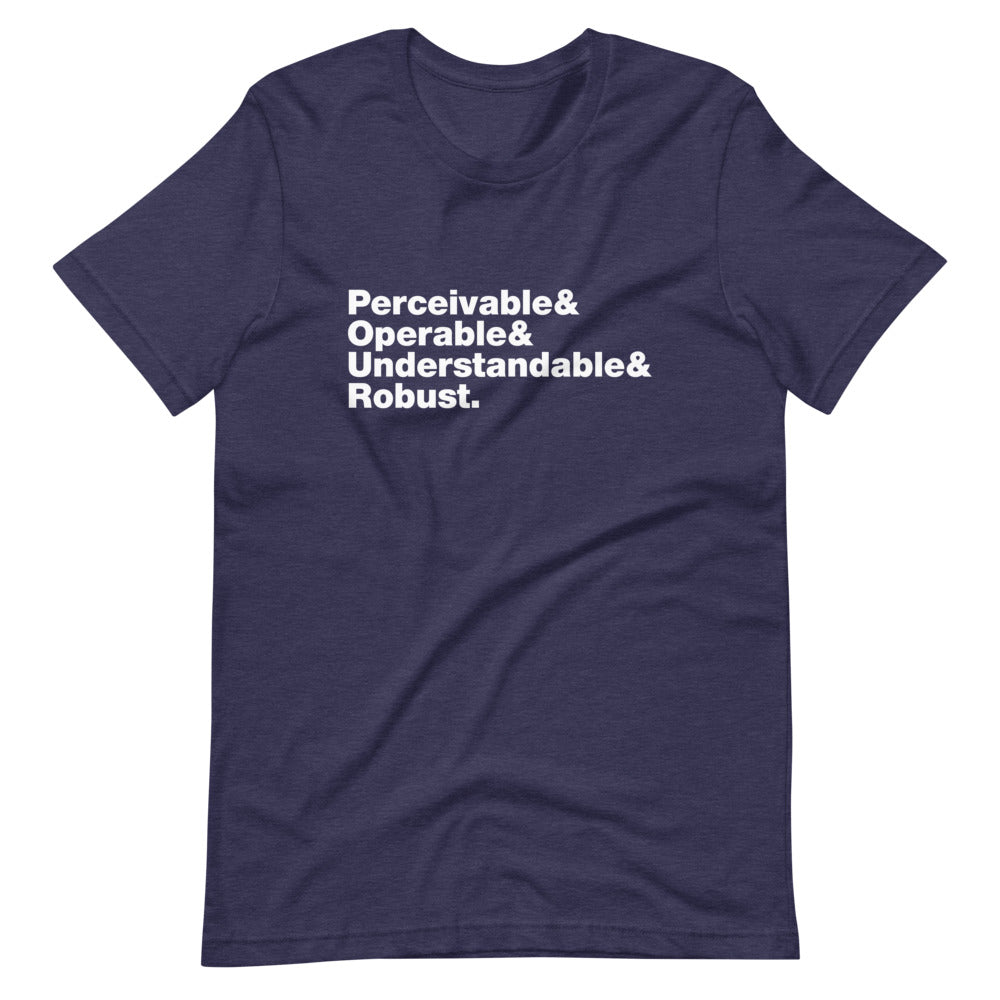 White Perceivable & Operable & Understandable & Robust words, stacked, left aligned, on front of heather dark blue t-shirt.
