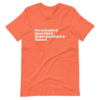 White Perceivable & Operable & Understandable & Robust words, stacked, left aligned, on front of heather orange t-shirt.