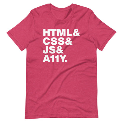 White, HTML & CSS & JS & A11Y words, left aligned, on front of dark heather pink t-shirt.