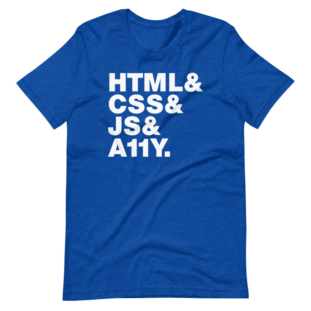 White, HTML & CSS & JS & A11Y words, left aligned, on front of heather blue t-shirt.