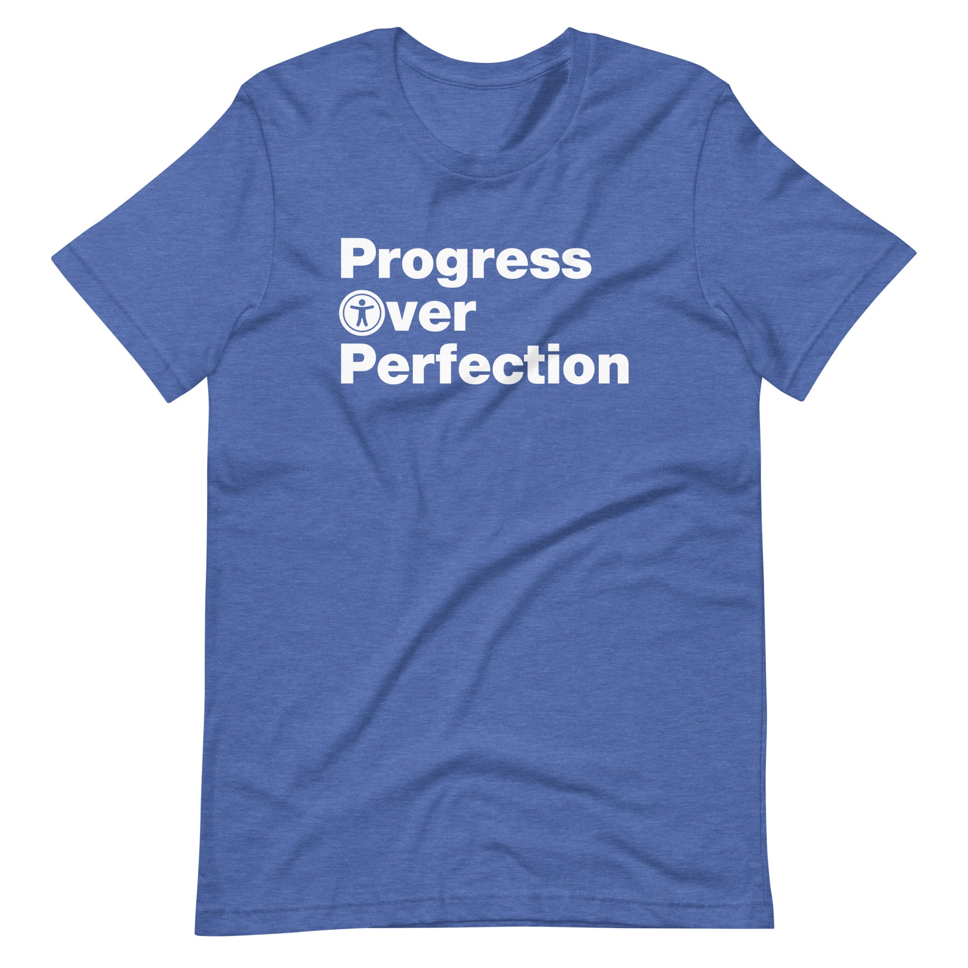 White, Progress Over Perfection, words, stacked, left aligned. 'O' in Over is round universal icon, on front of heather royal blue t-shirt.