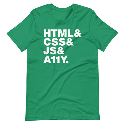 White, HTML & CSS & JS & A11Y words, left aligned, on front of green t-shirt.