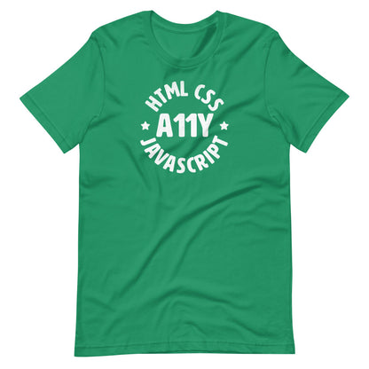 White HTML CSS JavaScript words, center aligned, circled around A11Y letters with stars on either side, on front of green t-shirt.