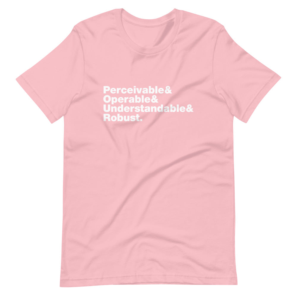 White Perceivable & Operable & Understandable & Robust words, stacked, left aligned, on front of pink t-shirt.