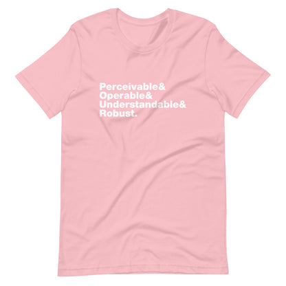 White Perceivable & Operable & Understandable & Robust words, stacked, left aligned, on front of pink t-shirt.