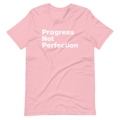 White, Progress Not Perfection, words, stacked, left aligned. 'O' in Progress is round universal icon, on front of pink t-shirt.