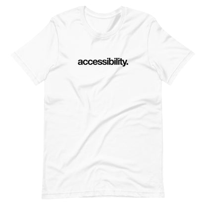 Black, accessibility, word with period in Helvetica Neue font, center aligned, on front of white t-shirt.