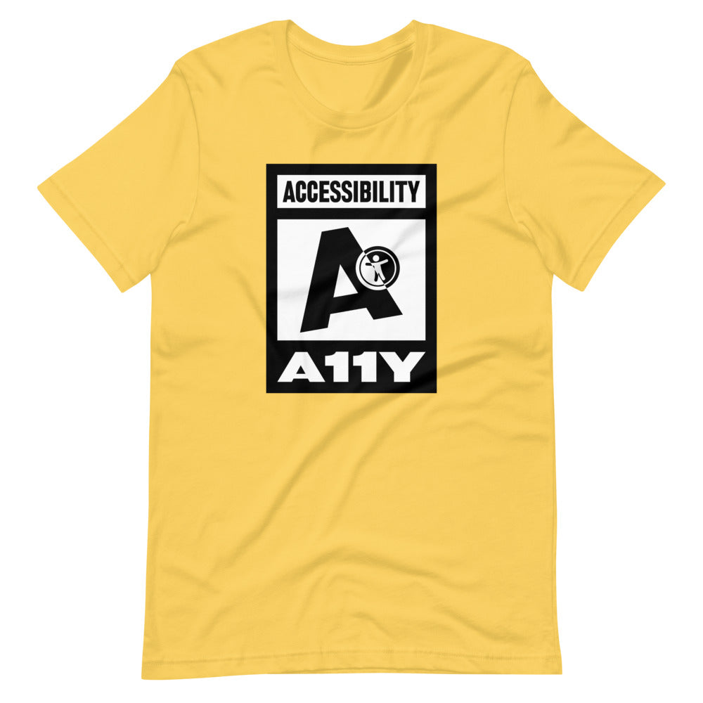 Black on white Accessibility word above large black letter A. Black universal design logo on white is placed above a white on black A11Y word, center aligned, on front of yellow t-shirt.
